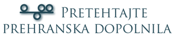Pretehtajte prehranska dopolnila